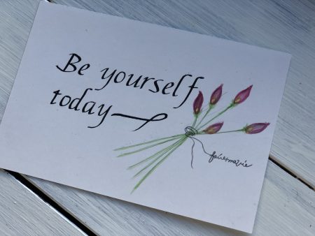 Be yourself today